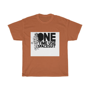 One Time Use Spacesuit Unisex Heavy Cotton Tee