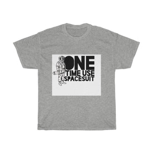One Time Use Spacesuit Unisex Heavy Cotton Tee